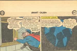 Yes, Superman knows how to get girls into darkened rooms for make out sessions. 