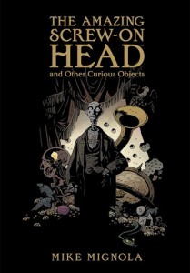 The Amazing Screw-On Head and Other Curious Objects cover